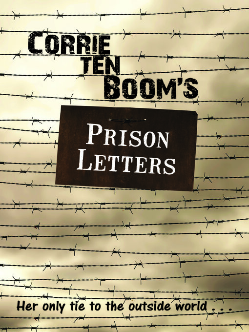 Title details for Corrie ten Boom's Prison Letters by Corrie ten Boom - Available